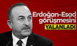 Bakan Çavuşoğlu, İran'ın Erdoğan-Esad görüşecek iddiası yalanlandı