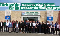 Türkiye'de bir ilk! 'Mezarlık Bilgi Sistemi' Trabzon'da faaliyete geçti