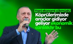 Cumhurbaşkanı Erdoğan: “Yollar tıklım tıklım dolu; bu ekonomik canlılığı gösteriyor”