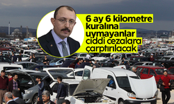 Mehmet Muş: 'İkinci el otomobil satışında 6 ay ve 6 km kuralına uymayanlara ciddi cezalar vereceğiz'