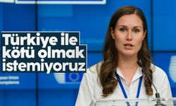 Finlandiya Başbakanı Sanna Marin: "Türkiye ile sorun yaşamak istemiyoruz"