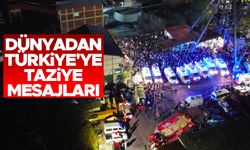 Dünya liderlerinden Türkiye'ye taziye mesajları