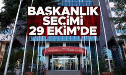 TTSO'da başkanlık seçimleri 29 Ekim'de