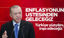 Cumhurbaşkanı Erdoğan: "Enflasyonun üstesinden gelerek Türkiye yüzyılını hep birlikte inşa edeceğiz"