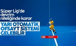 TFF, ofsayt için yeni sistem getirebilir