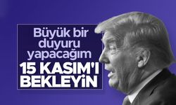 Donald Trump: 15 Kasım'da büyük bir duyuru yapacağım