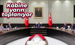 Kabine yarın toplanıyor