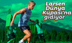 Trabzonspor'un yıldızı Larsen Dünya Kupası'na gidiyor