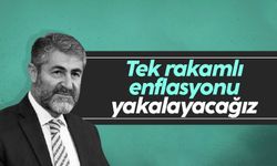 Nureddin Nebati: Tek rakamlı enflasyonu yakalayacağız