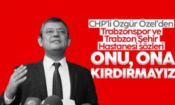 CHP’li Özgür Özel’den Trabzonspor ve Trabzon Şehir Hastanesi sözleri