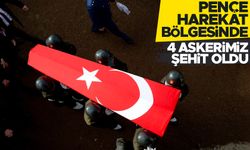 Pençe-Kilit Harekatı'nda 4 şehit