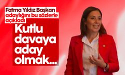 Fatma Yıldız Başkan: Kutlu davaya aday olmak…
