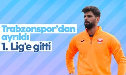 Trabzonspor'dan ayrıldı, 1. Lig'e gitti