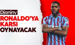 Djaniny, Cristiano Ronaldo'ya karşı oynayacak