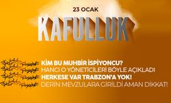 Kafulluk - 23 Ocak 2023
