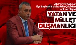 Selahaddin Çebi’den tepki: 'Vatan ve millet düşmanlığı'