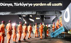 Dünya, Türkiye'ye yardım eli uzattı