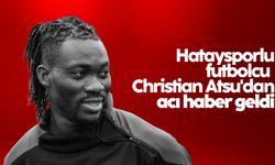 Hataysporlu futbolcu Christian Atsu'dan acı haber geldi