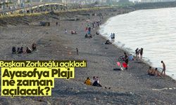 Zorluoğlu açıkladı: Trabzon'da Ayasofya Plajı ne zaman açılacak?