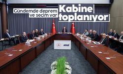 Kabine yarın toplanıyor! İlk gündem seçim tarihi ve deprem