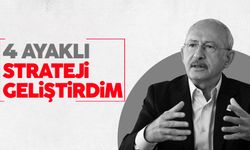 Kemal Kılıçdaroğlu'nun 4 ayaklı stratejisi