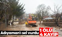 Adıyaman'da sel nedeniyle 1 kişi hayatını kaybetti, 4 kişi kayıp