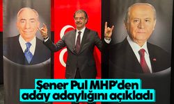 Şener Pul, MHP'den aday adaylığını açıkladı