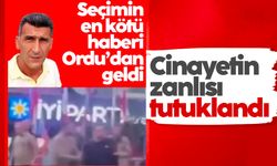 Seçim sevinci kanla bitmişti: Ordu'daki cinayetin zanlısı tutuklandı