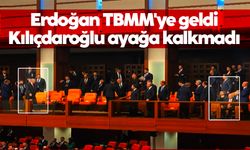 Erdoğan TBMM'ye geldi, Kılıçdaroğlu ayağa kalkmadı