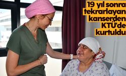 Trabzon'da 19 yıl sonra tekrarlayan kanserden KTÜ'de kurtuldu