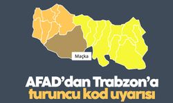 AFAD’dan Trabzon’a turuncu kod uyarısı