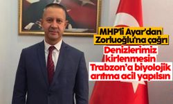 MHP'li Ayar'dan Büyükşehir Belediye Başkanı Zorluoğlu'na çağrı