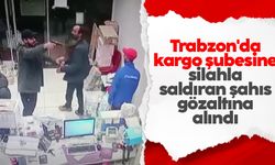 Trabzon'da kargo şubesine silahla saldıran şahıs gözaltına alındı