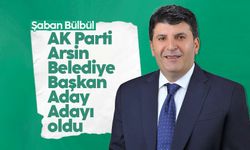 Şaban Bülbül AK Parti Arsin Belediye Başkan Aday Adayı oldu