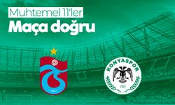 Trabzonspor - Konyaspor: İşte muhtemel 11'ler