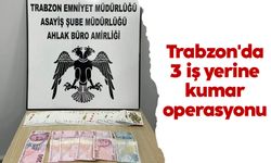 Trabzon'da 3 iş yerine kumar operasyonu