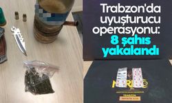 Trabzon'da uyuşturucu operasyonu: 8 şahıs yakalandı