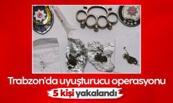 Trabzon'da uyuşturucu operasyonu: 5 kişi yakalandı