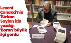 Levent Çanakçi’nin Türkan Saylan için yazdığı 'Boran' büyük ilgi gördü