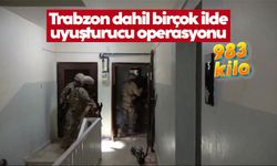 Trabzon dahil birçok ilde uyuşturucu operasyonu: Tam 983 kilogram…