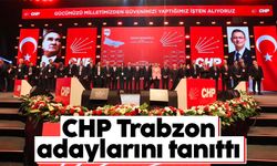 CHP Trabzon adaylarını tanıttı