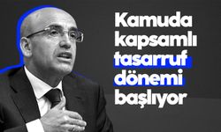 Mehmet Şimşek'ten açıklama: Kamuda kapsamlı tasarruf dönemi başlıyor