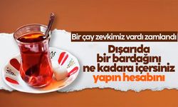 Çay fiyatlarına zam geldi