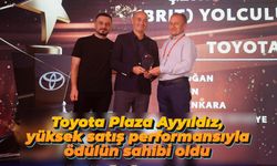Toyota Plaza Ayyıldız, yüksek satış performansıyla ödülün sahibi oldu