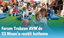 Forum Trabzon AVM'de 23 Nisan'a renkli kutlama