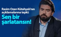 Rasim Ozan Kütahyalı'nın açıklamalarına tepki: Sen bir şarlatansın