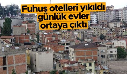 Trabzon'da fuhuş otelleri yıkıldı; günlük evler ortaya çıktı