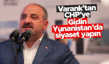 Bakan Varank'tan CHP'ye: Gidin Yunanistan'da siyaset yapın