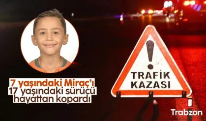 Trabzon'da 7 yaşında ehliyetsiz sürücü kurbanı olan Miraç’ın ölümüne 2 tutuklama