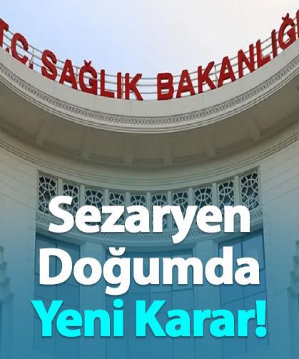 Sezaryan doğum için yeni karar